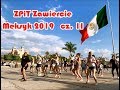 ZPiT Zawiercie - Meksyk 2019 (cz 2)